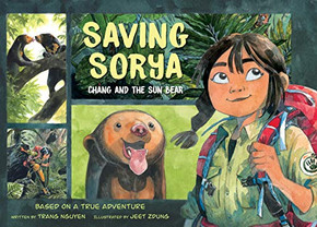 Saving Sorya: Chang And The Sun Bear (Paperback)