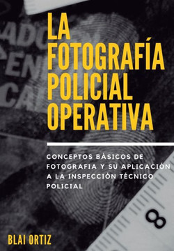 La Fotograf? policial operativa
