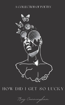 How Did I Get So Lucky?