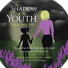 The Shadow of My Youth Follows Me: Poetry of an Adult Child of an Alcoholic
