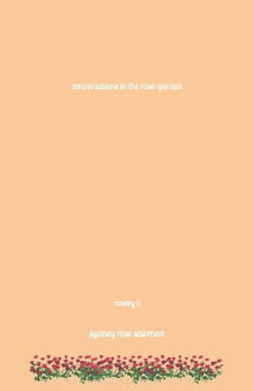 Conversations in the Rose Garden
