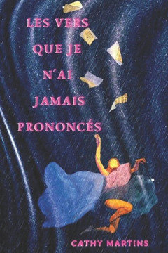 Les vers que je n'ai jamais prononc?