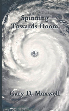 Spinning Towards Doom: Poems from 2015