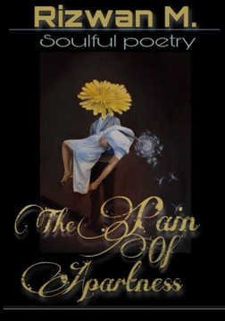The Pain of Apartness: Soulful Poetry