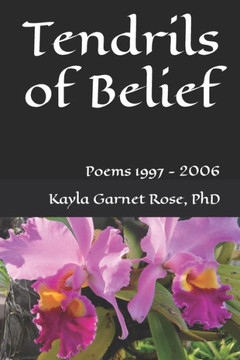 Tendrils of Belief: Poems 1997 - 2006