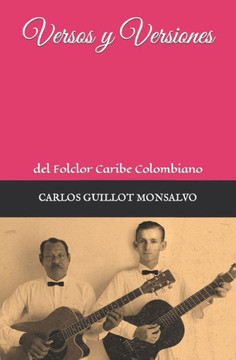 Versos Y Versiones: del folclor Caribe colombiano