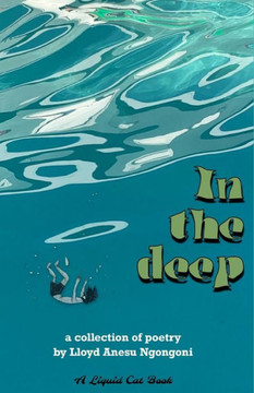 In the Deep: a Collection of Poems