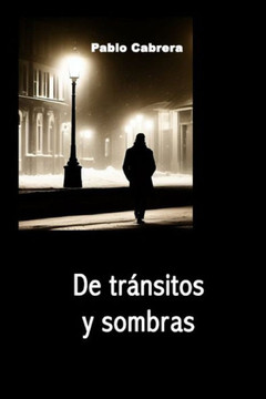 de Tr?sitos Y Sombras
