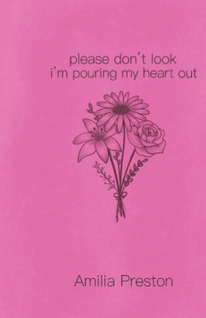 Please don't look. I'm pouring my heart out