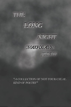 The Long Night: A collection of Not-Your-Usual kind of Dark Poetry Unique Poetry