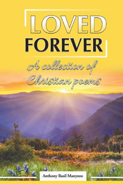 Loved Forever: A Collection of Christian Poems