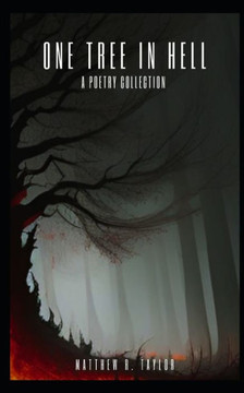One Tree In Hell: A Poetry Collection