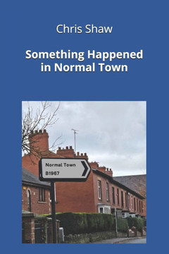 Something Happened in Normal Town: A Collection of Original Poems