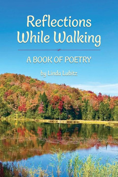 Reflections While Walking: A Book of Poetry