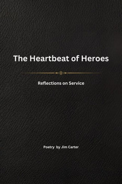 The Heartbeat of Heroes: Reflections on Service