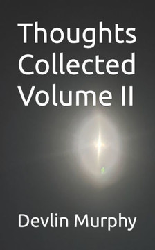 Thoughts Collected Volume II