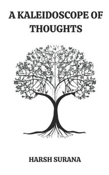 A Kaleidoscope of thoughts