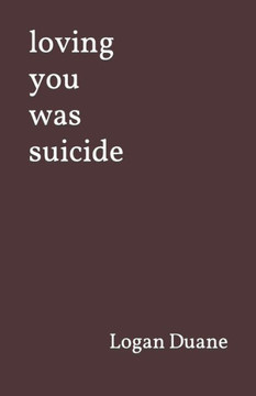 loving you was suicide loving you was suicide
