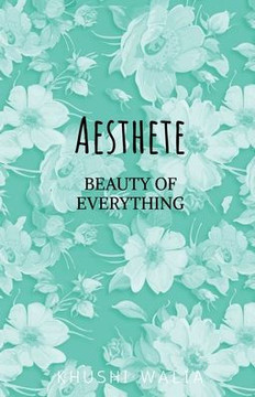 Aesthete: Beauty in Everything