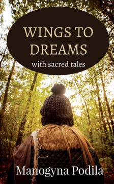 Wings to Dreams: with sacred tales