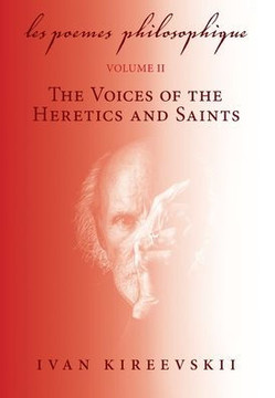 Les Poemes Philosophique (Volume 2): The Voices of the Heretics and Saints