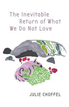 The Inevitable Return of What We Do Not Love