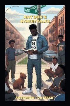 Ant Dog's Street Tales Ant Dog's Street Tales