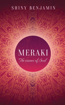 Meraki: The essence of soul Meraki: The essence of soul