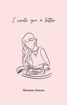 I Wrote You A Letter I Wrote You A Letter