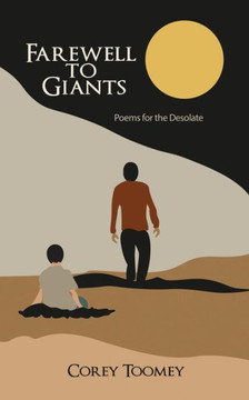 Farewell to Giants: Poems for the Desolate