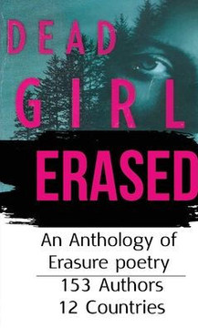 Dead Girl Erased: An Anthology of Erasure Poetry