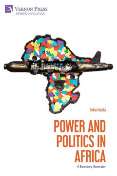 Power and Politics in Africa: A Boundary Generator Power and Politics in Africa: A Boundary Generator