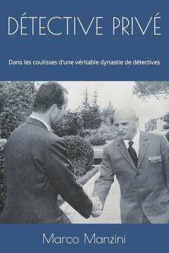 D?ective Priv? Dans les coulisses d'une v?itable dynastie de d?ectives