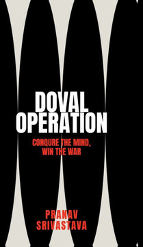 Doval Operations: Conquer the mind, win the war