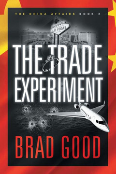 The Trade Experiment (Book 2): The China Affairs
