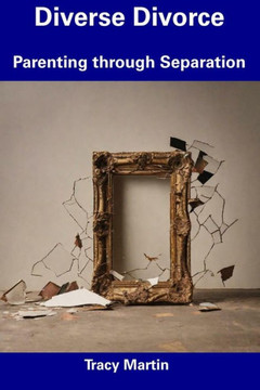 Diverse Divorce: Parenting through Separation