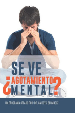 Agotamiento Mental: Sanidad Mental