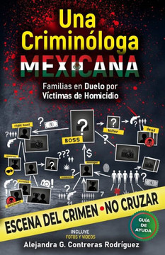 Una crimin?oga Mexicana: Familias en duelo por v?timas de homicidio