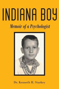 Indiana Boy: Memoir of a Psychologist