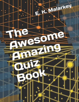 The Awesome Amazing Quiz Book