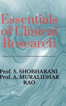 Essentials of Clinical Research: A Comprehensive Guide to Drug Development and Clinical Trials Essentials of Clinical Research: A Comprehensive Guide to Drug Development and Clinical Trials
