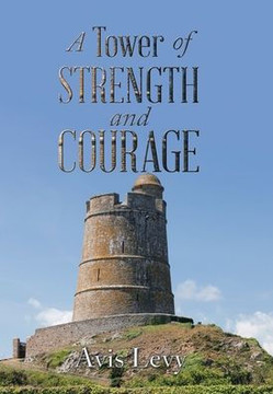 A Tower of Strength and Courage