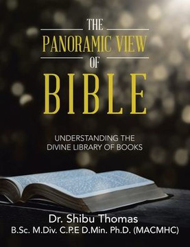The Panoramic View of Bible: Understanding the Divine Library of Books