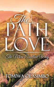 The Path of Love: The More Excellent Way