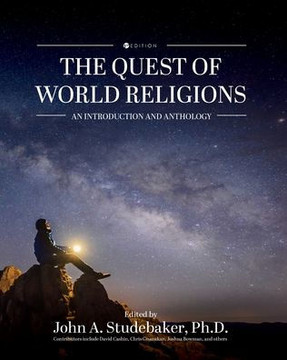 The Quest of World Religions: An Introduction and Anthology