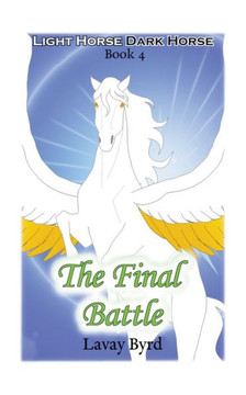 The Final Battle (Light Horse, Dark Horse)