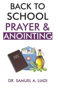 Back to School Prayer & Anointing