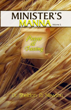 Minister's Manna Volume 3: Prayer & Fasting