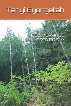 Deliverance Prayers IV