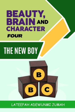 Beauty, Brain and Character BBC: The New Boy [Book Four]